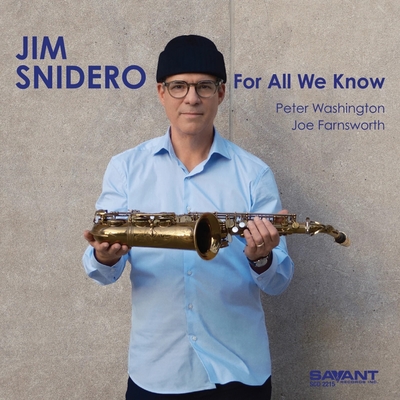 For All we Know - Jim Snidero